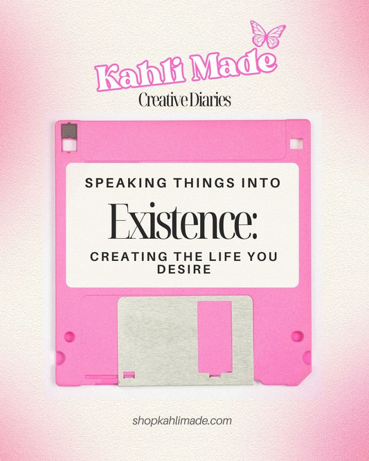 Speaking Things Into Existence: Creating the Life You Desire